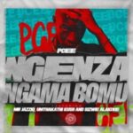 Pcee – Ngenza Ngama Bomu ft. Mr JazziQ, Sizwe Alakine & Umthakathi Kush Mp3 Download Fakaza: