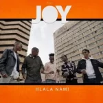 The Joy – Hlala Nami Mp3 Download Fakaza: