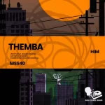 Themba – More Than Friends Mp3 Download Fakaza: