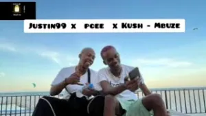 Justin99 Ft Pcee & Kush – Mbuze Mp3 Download Fakaza: