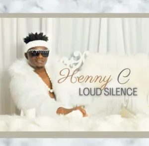 Henny C – Loud Silence Album Download Fakaza: