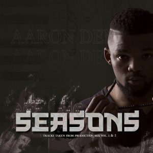 Aaron DeMac – Seasons Album Download fakaza: A