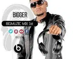 Bigger – Bigmuzic Mix 4th Mp3 Download fakaza: