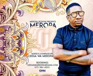 Ceega Meropa 202 (Birthday Special Mix) Mp3 Download Fakaza: