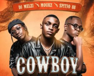 DJ Melzi, Moukz & Spitjo88 – Cowboy Album Download fakaza: