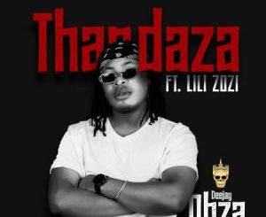 DJ Obza ft Lolo Zozi – Thandaza Mp3 Download Fakaza: