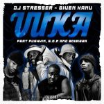 DJ Stresser & Given Kanu Vuka Ft. BoiBizza, Pushkin & S.O.N Mp3 Download Fakaza: