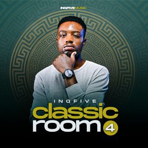 InQfive – Classic Room 4 Album Download Fakaza: 