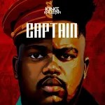 King Khustah – Captain (Album) Ep Zip Download Fakaza