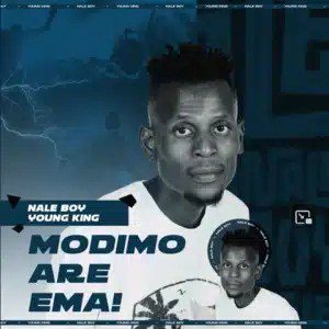 Naleboy Young King –Morena are ema Ft. DJ Lechesa Mp3 Download Fakaza