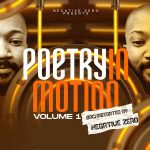 Negative Zero, Sjavas Da Deejay & Djy Torres – Poetry In Motion VOL. 01 Mp3 Download Fakaza: