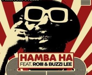 Phantom Steeze – Hamba Ha Ft. Roiii & Buzzi Lee Mp3 Download Fakaza:
