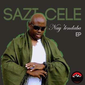 Sazi Cele, Shona SA & DJ Fresh (SA) – Nay’lendaba Mp3 Download Fakaza: