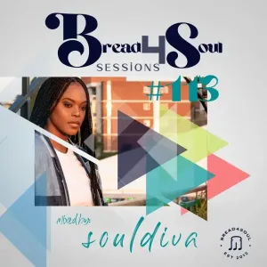 SoulDiva – Bread4Soul Sessions #113 Mp3 Download fakaza: