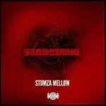 Stumza Mellow Searching Mp3 Download fakaza