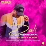 Tasko – Dali Ngihamba Nawe ft. Nkay, Nelloh & Mr Ncyone Mp3 Download Fakaza: