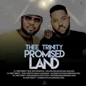 Thee Trinity Promised Land Ep Zip Download fakaza