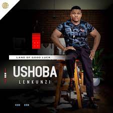Ushoba Lenkunzi Land of Good Luck Album: 