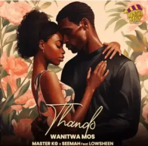 Wanitwa Mos, Master KG & Seemah Uthando ft Lowsheen Mp3 Download fakaza: