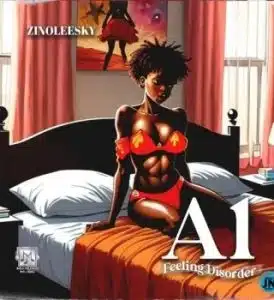 Zinoleesky – A1 Feeling Disorder mp3 download zamusic.jpg