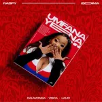 Raspy, Daliwonga & Visca – Isdima ft. Laud Mp3 Download Fakaza: