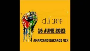 Dj Ace Amapiano Bacardi Mix (16 June 2023) Mp3 Download fakaza: