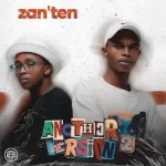 ZanTen – Cha Cha Cha ft. Umthakathi Kush Mp3 Download Fakaza