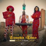 AyaProw & Eight08_ICU – Zizojika Izinto ft Mgiftoz SA & Lil Machine & Ora Dee Mp3 Download Fakaza: 