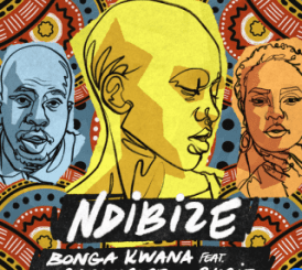 Bonga Kwana – Ndibize ft. DrumPope & Bucie Mp3 Download Fakaza: