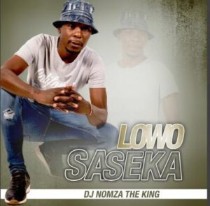 DJ Nomza The King & Tebza De DJ Lowo Saseka Mp3 Download: