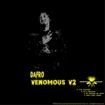 Dafro –It’s Alright (Venomous Dub) ft. Xola Toto & Cyke Music Mp3 Download Fakaza