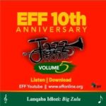 EFF Jazz Hour – EFF Jazz Hour Volume 5 (EFF 10th Anniversary) Side A Album Download Fakaza: