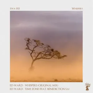 Ed-Ward –Whispers (Original Mix) Mp3 Download Fakaza: