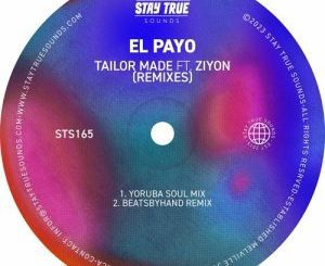 El Payo – Tailor Made (beatsbyhand Remix) ft. Ziyon Mp3 Download Fakaza: