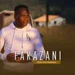 Fakazani – Nkosi Siyathandaza Ep Zip Download Fakaza: