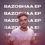 Gino Uzokdlalela – Bazoshaa Ep Zip Download Fakaza: