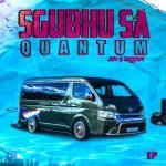 Jay & Ghosty – Sgubhu Sa Quantum Mp3 Download Fakaza: