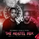 Josiah De Disciple & MellowBone – The Hostel Mix Vol.2 (Let Us School You) Mp3 Download Fakaza: