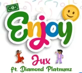 Jux – Enjoy ft Diamond Platnumz Mp3 Download Fakaza: