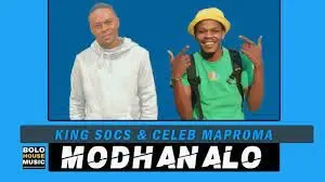 King Socs & King Salama – Modhanalo Mp3 Download Fakaza: