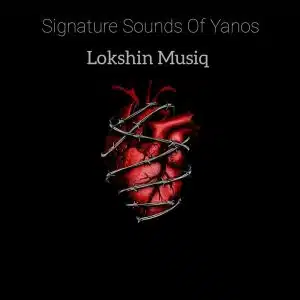 Lokshin Musiq – Signature Sounds of Yanos Album Download Fakaza: