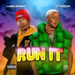 Lord Script – Run It ft. Emtee Mp3 Download Fakaza