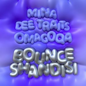 Mina, Dee Traits, Omagoqa – Bounce Shandisi Mp3 Download Fakaza: