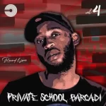 Record L Jones Private School Barcadi Vol 4 Album Zip Download Fakaza: