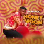 Scrafoc, Chigunde, EltonK – Honey Moon Mp3 Download Fakaza:  