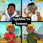 Sgubhu Sa – Yummy Mp3 Download Fakaza: