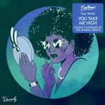 T.Williams – You Take Me High (China Charmeleon The Animal Remix) ft. Tendai Mp3 Download Fakaza: