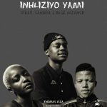 Thomas RZA – Inhliziyo yami ft Sandra & Base Mzansi Mp3 Download Fakaza:
