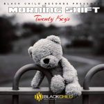 Twenty Keys – Morning Shift Mp3 Download Fakaza: