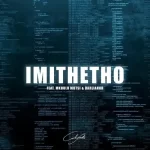 Calvin Fallo – Imithetho ft. Mkhulu Motsi & Darlianoh Mp3 Download Fakaza: 